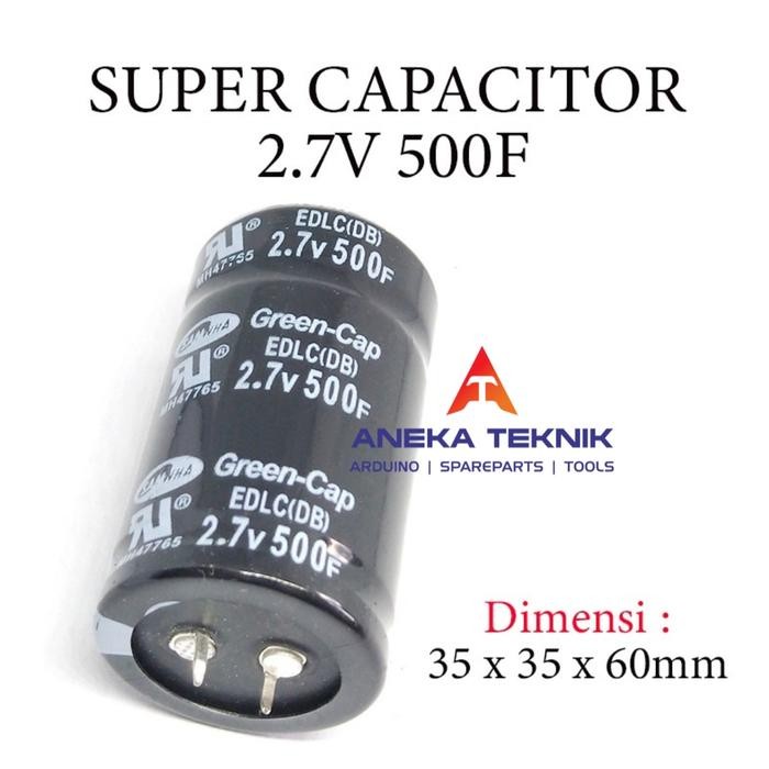 Super Kapasitor / Capasitor DC 2.7V 500F / 500 Farad