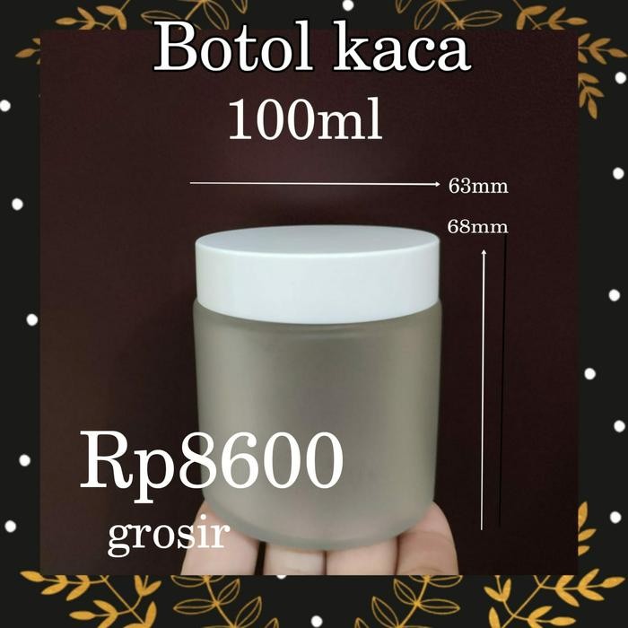 Pot Jar Kaca 100ml Pot make up Jar Skincare Kaca frost Buram Pot Scrub