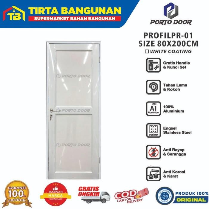 PORTO DOOR 80 X 200 CM PR 01 PROFIL PINTU ALUMUNIUM / PINTU KAMAR MANDI / PINTU KAMAR TIDUR