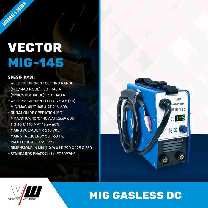 Vector Mig-145 Gasless Mig DC Welding Machine Mesin Las MIG non Gas