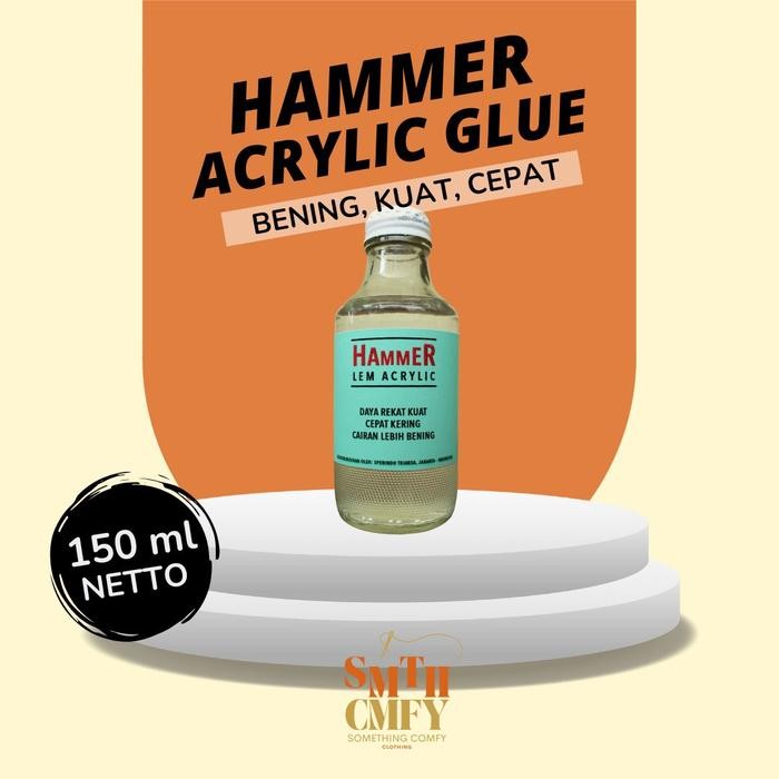 Pilihan- Lem Akrilik / Lem Akrilik / Acrylic Glue Hammer