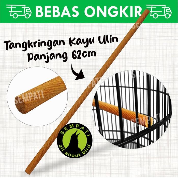 ces0- Sempati Tangkringan Pangkringan Kayu Ulin Halus Panjang 62Cm Diameter 14Mm Sangkar