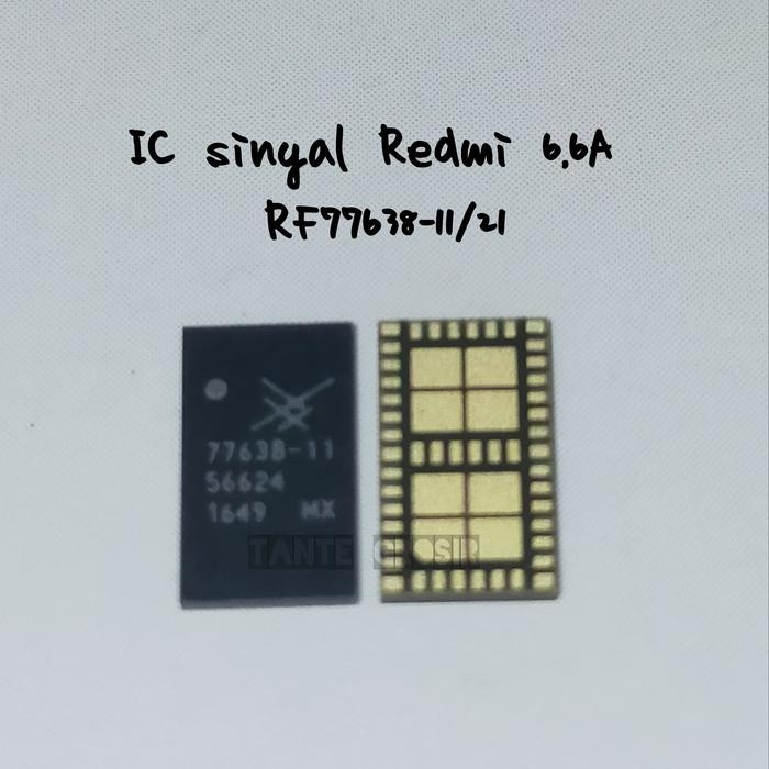 IC sinyal Xiaomi Redmi 6,6A RF77638-11 / 21