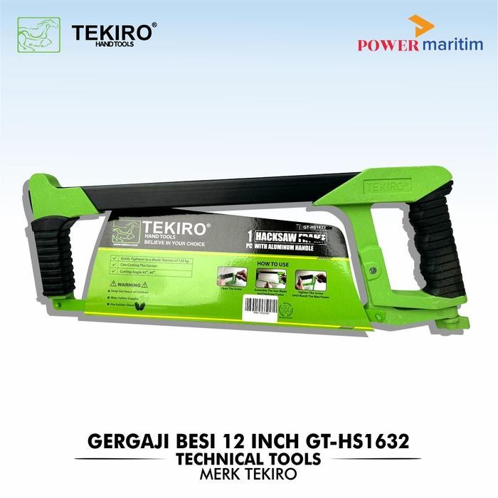 Tekiro Hacksaw Gergaji Besi 12'' GT-HS1623