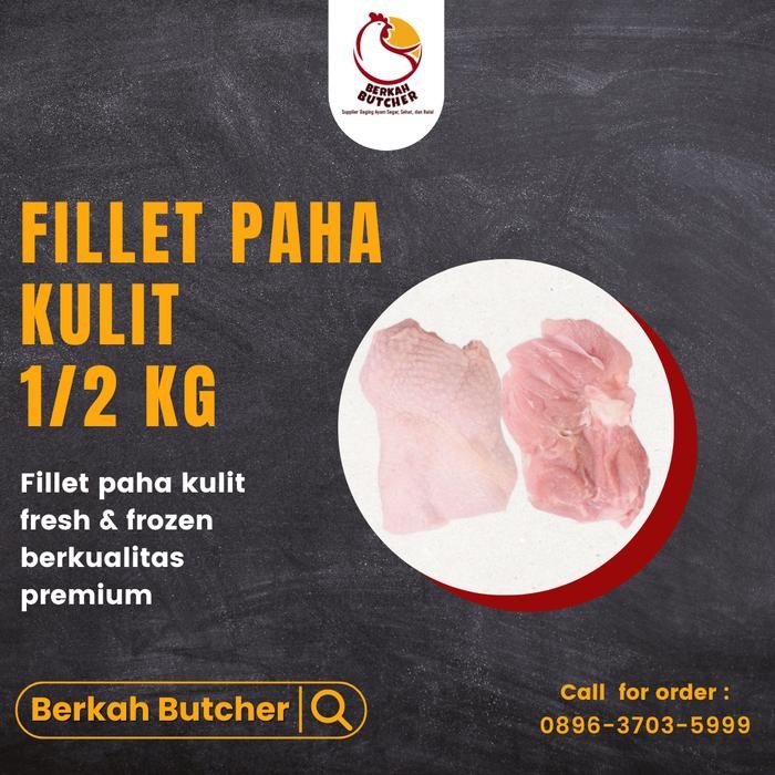 

Pilihan- Fillet Paha Ayam Kulit 500 Gr - Berkah Butcher