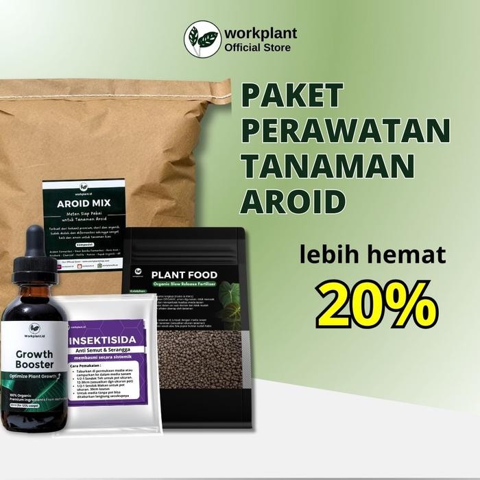 Workplant - Paket Perawatan Tanaman Aroid Growth Booster Pupuk Nutrisi Tanam Tanaman Hias Aroid
