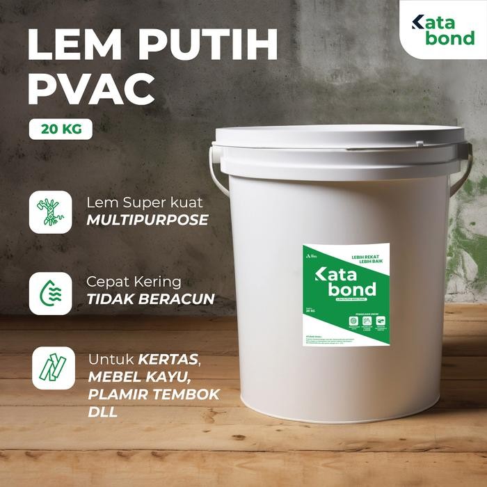 

LEM PUTIH, LEM KAYU KATABOND 8850 PVAC PAIL 20 KG