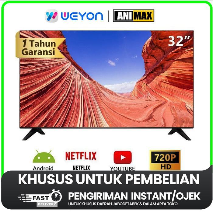 Terbaru [Khusus Instant] Led Tv Weyon Animax Digital Tv/Weyon Smart Tv 17/24/27/32 Inch - Garansi 1