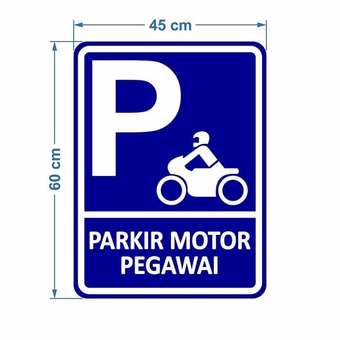 

RAMBU PARKIR MOTOR KHUSUS PEGAWAI 45CM X 60CM PLAT ALUMUNIUM