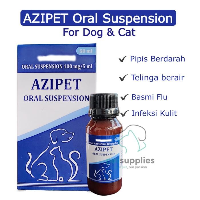 Obat Flu Kucing Anjing AZIPET Oral Suspension atau Tablet untuk Flu Pipis Berdarah Sakit Kulit