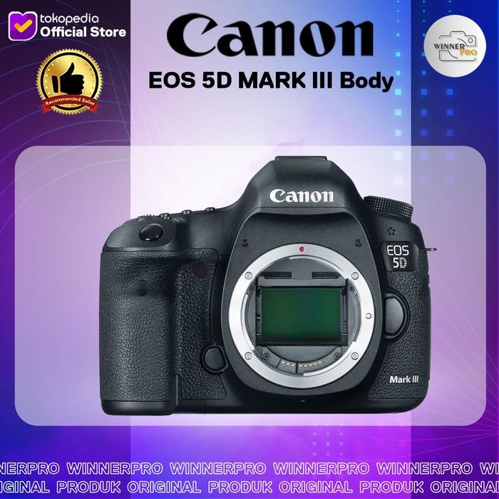 Canon EOS 5D Mark III Body Only / CANON 5D MARK 3 / EOS 5D MARK III Shopeseler