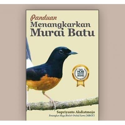 

Panduan Menangkarkan Murai Batu