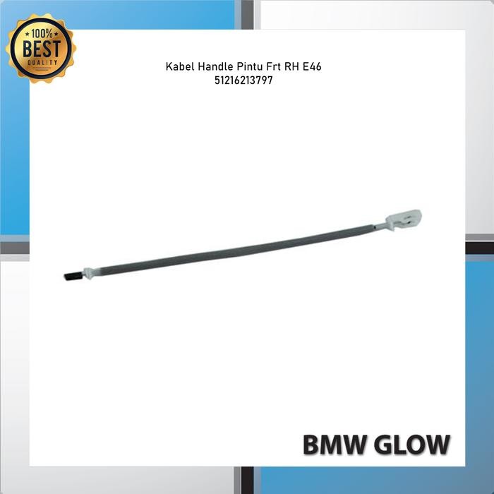 Kabel Handle Pintu BMW Frt RH E46 51216213797 Bowden Cable Door Opener