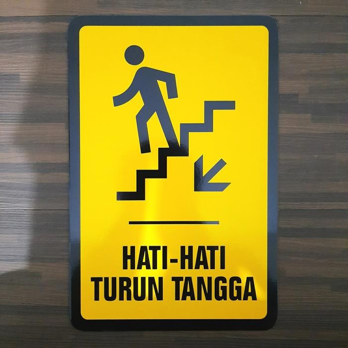 

RAMBU HATI - HATI TURUN TANGGA - 20X30CM SIGNAGE