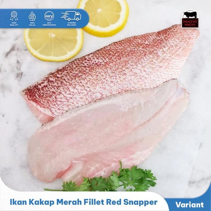 Pilihan- Ikan Kakap Merah Fillet /Red Snapper Premium