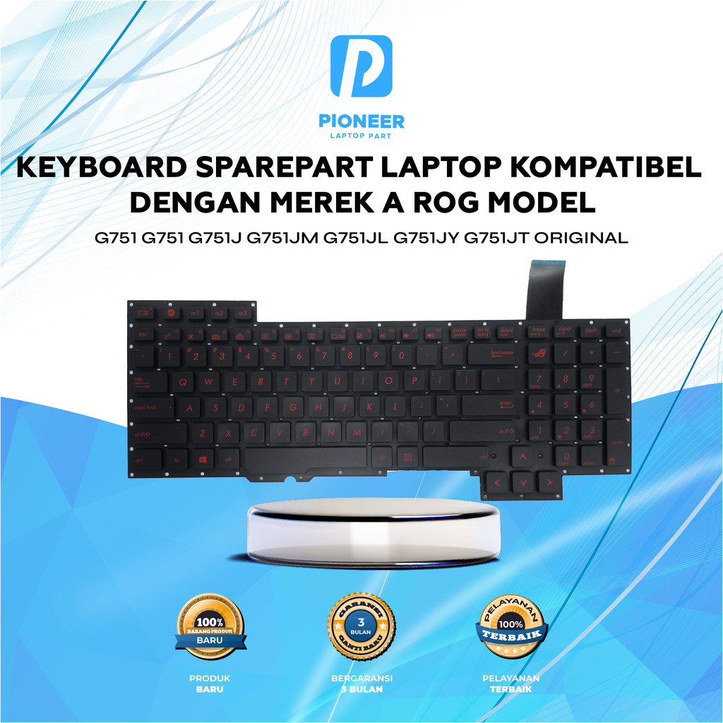KEYBOARD ASUS ROG G751 G751 G751J G751JM G751JL G751JY G751JT ORIGINAL / PRODUK BARU