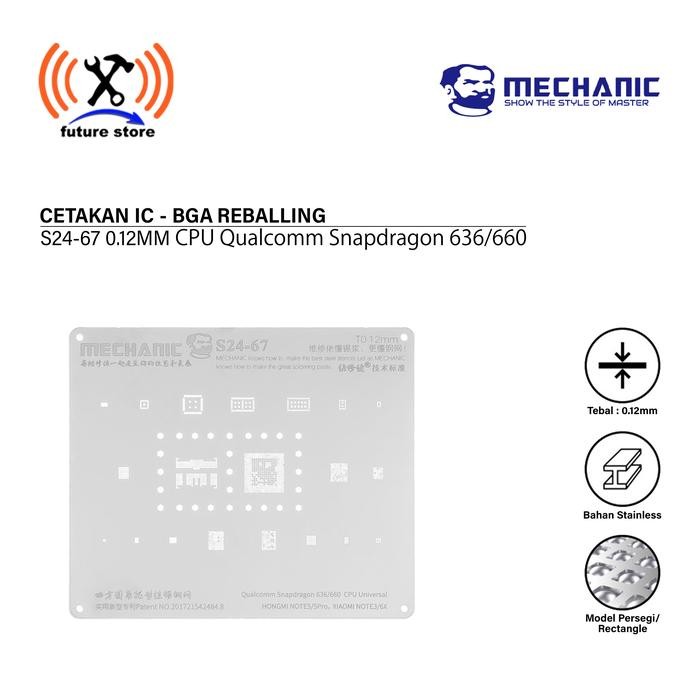 MECHANIC S24-67 CETAKAN IC 0.12MM Qualcomm Snapdragon 636/660 CPU Universal Redmi NOTE5/5Pro/Xiaomi