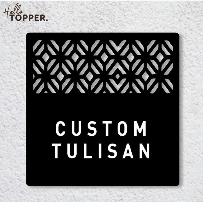 

Custom Tulisan Sign Board Acrylic Kotak Motif Akrilik UV Print Sign Board Papan Custom Batik