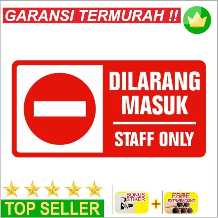 

NEW RAMBU DILARANG MASUK ( STAFF ONLY ) 30CM X 15CM AKRILIK