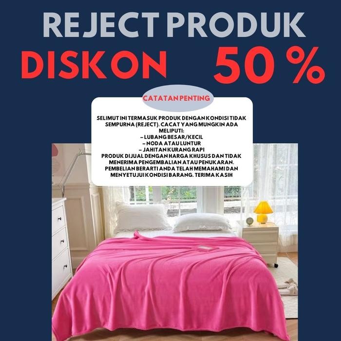 

Selimut Murah!Riject item (Lubang, Noda, Luntur)