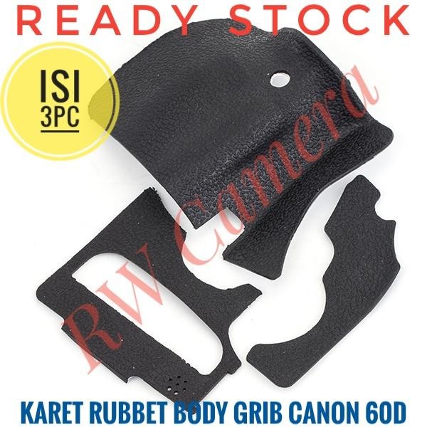 Paling Murah Karet Body Canon 60D Rubber Thumb Grib Body 60 D Bodi Grip Set Lem 3M Terlariss 