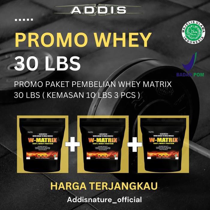 ORIGINAL  PROMO WHEY PROTEIN ADDIS 30 LBS BPOM HALAL MURAH EVOWHEY SUPLEMENT GYM