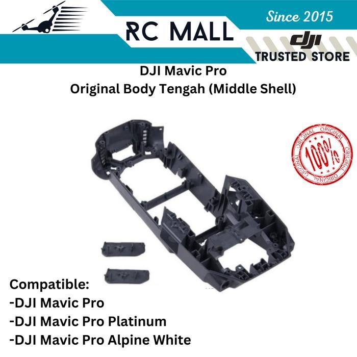 Body Tengah DJI Mavic Pro Middle Body Shell Case Casing Cover Drone DJI Mavic Pro Platinum DJI Mavic
