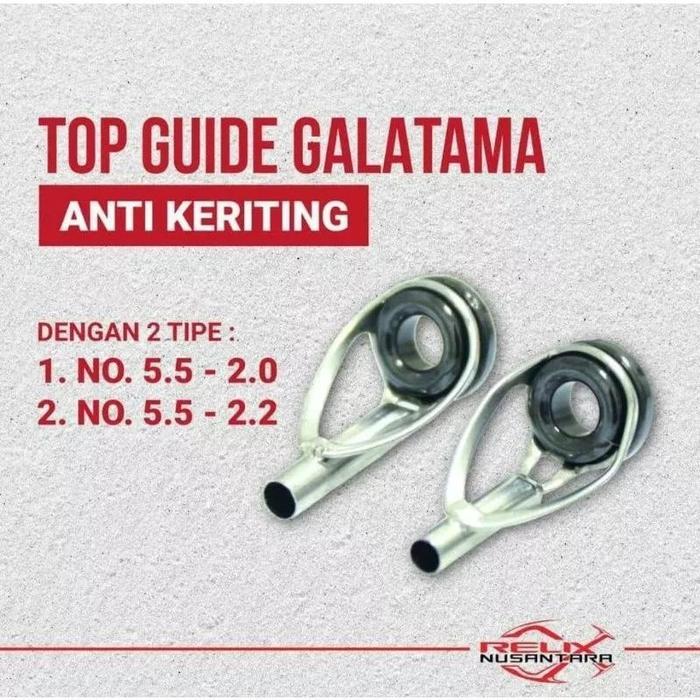 TOP GUIDE CINCIN JORAN RELIX NUSANTARA DOUBLE CERAMIC RING GUIDE ANTI KERITING UNTUK GALATAMA