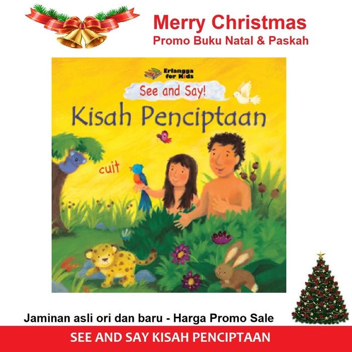 Buku See And Say KISAH PENCIPTAAN Cerita Anak Kristiani Berwarna