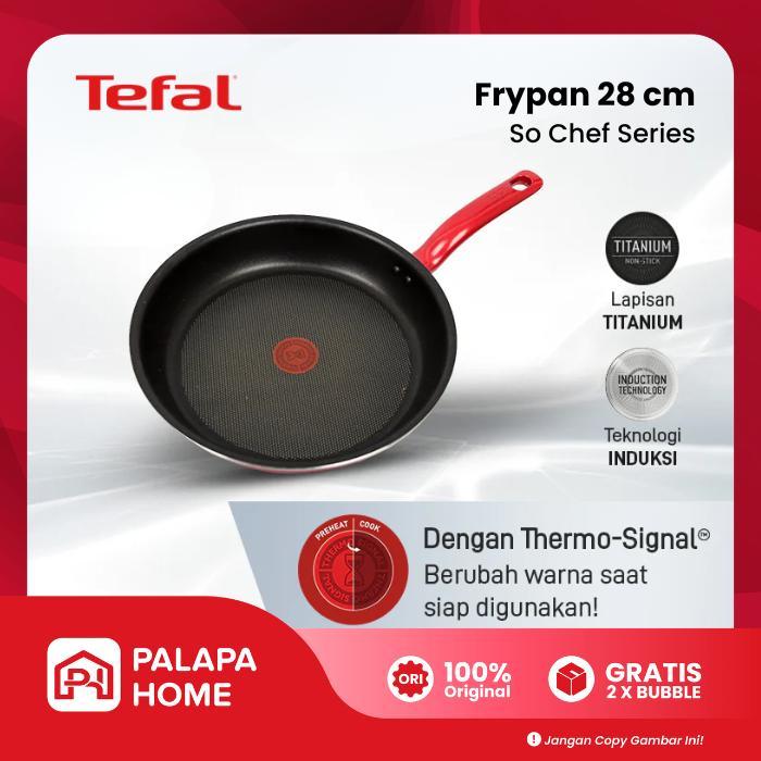 TEFAL FRYPAN 28 CM SO CHEF SERIES PANCI WAJAN PENGGORENGAN TITANIUM NON-STICK THERMOSIGNAL