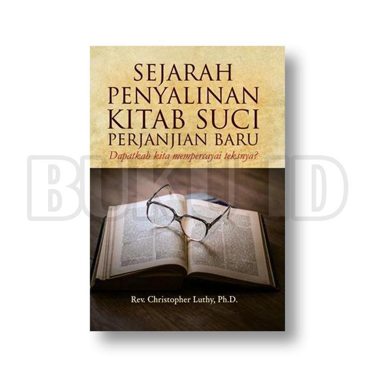 Terbaru Buku Sejarah Penyalinan Kitab Suci Perjanjian Baru