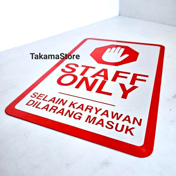 

RAMBU STAFF ONLY 20CM X 30CM PLAT ALUMUNIUM