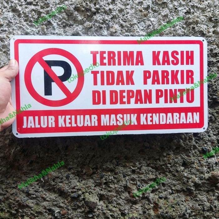 

RAMBU SIGN DILARANG PARKIR DI DEPAN PINTU 40CM X 20CM PLAT ALUMUNIUM