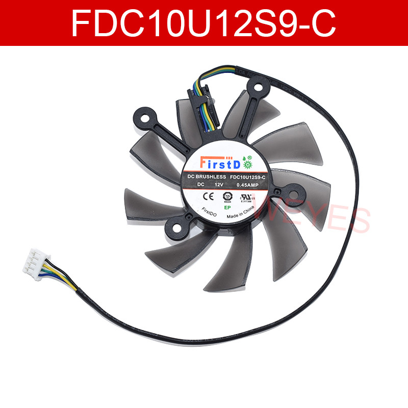 BEST SELLER FDC10U12S9-C DC12V 0.45A 4wires single fan for ASUS GTX550TI 750 460 560 6670 6850 7770 