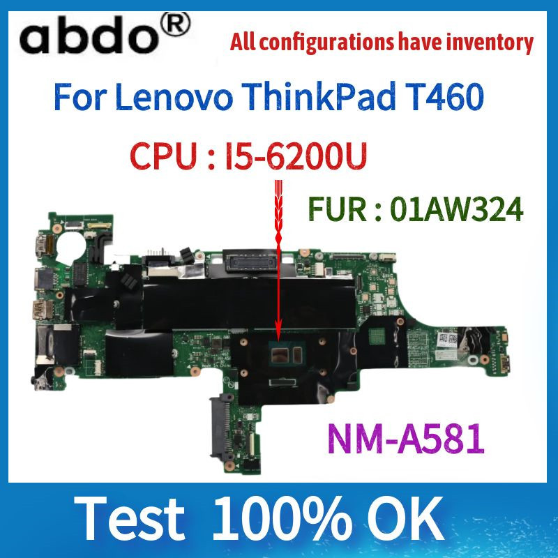 Casing Laptop BT462 NM-A581 Motherboard For Lenovo ThinkPad T460 Laptop Motherboard.CPU i5 6200U DDR