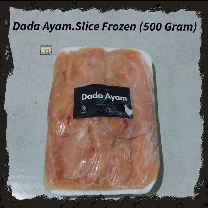 

Pilihan- Dada Ayam / Paha Ayam Slice Frozen
