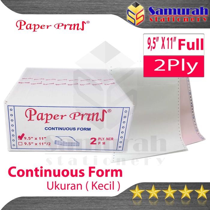 

Pilihan- Kertas Continuous Form Paper Prins 9,5 X 11" ( Full ) Atau 9,5 X 11/2 " ( Bagi 2 ) K2