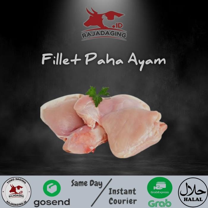 

Pilihan- Boneless Paha/Fillet Paha Ayam - 1Kg