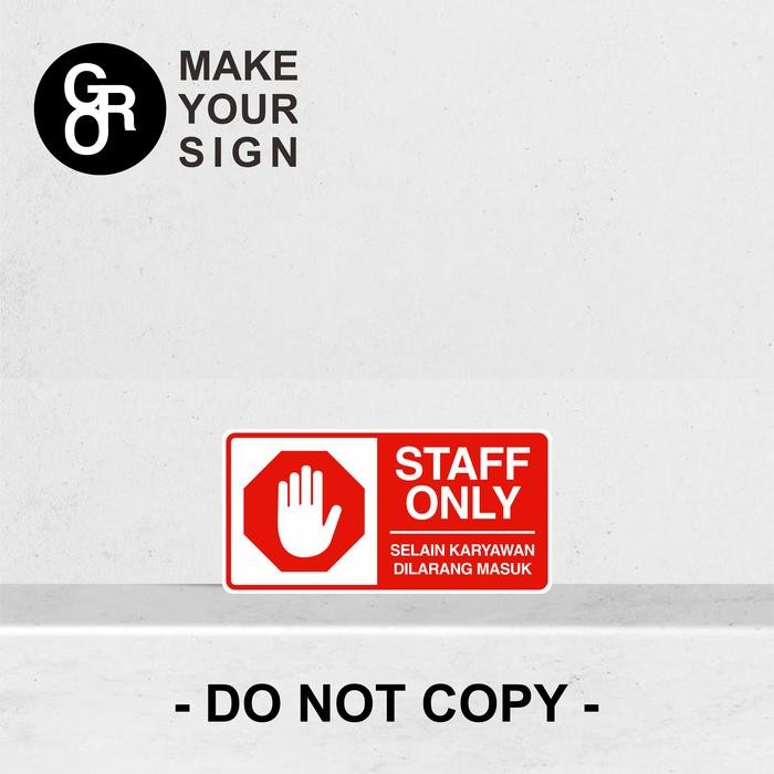 

RAMBU AKRILIK/ACRYLIC STAFF ONLY SIGNAGE 15X30CM
