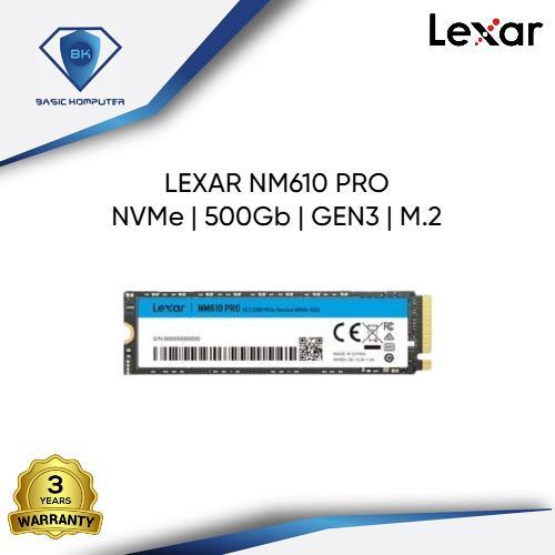 SSD LEXAR NM610 PRO 500Gb PCIe Gen3 NVMe M.2 2280 Up to 3000MB/s Garansi 3 Tahun