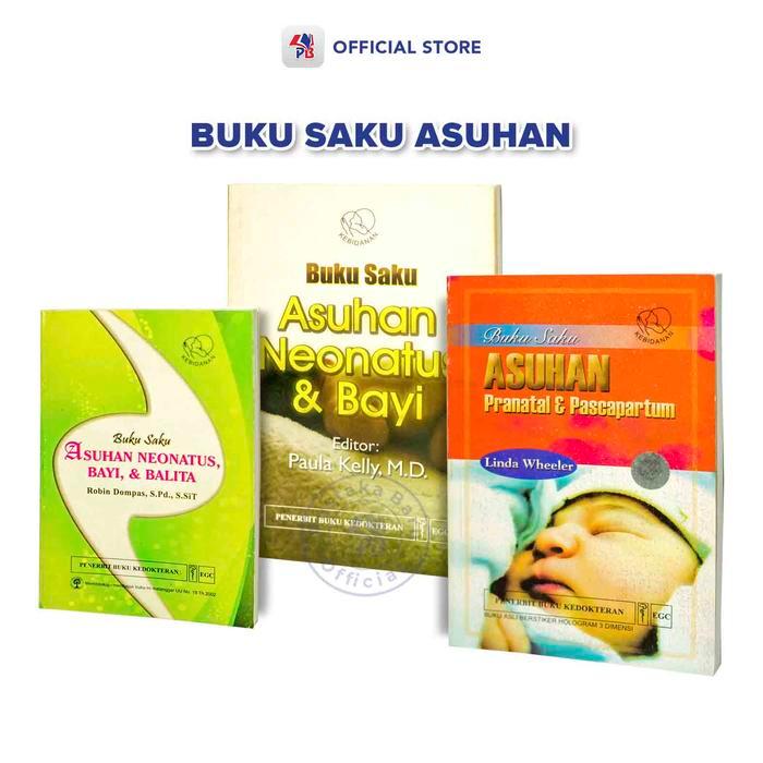 Buku Kedokteran / Buku Saku Asuhan Neonatus & Bayi Balita Dan Asuhan Pranatal & Pascapartum / EGC
