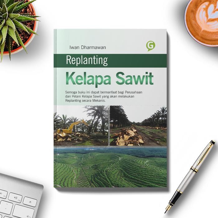 

Buku Pertanian Replanting Kelapa Sawit Guepedia