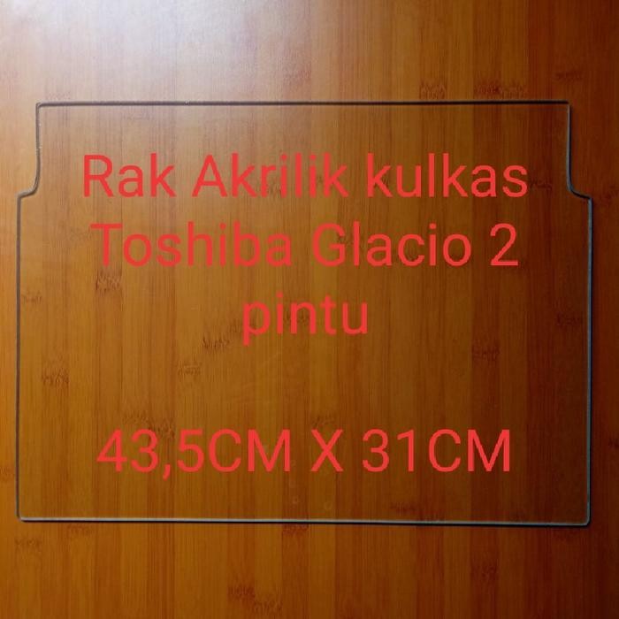 RAK KACA TENGAH KULKAS TOSHIBA GLACIO