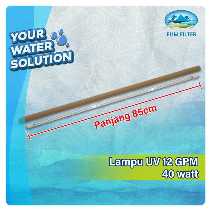 Lampu UV 12 GPM - Lampu UV 40watt - Bohlam UV
