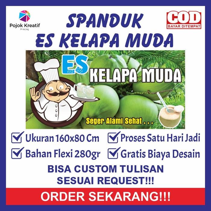 DISKON Spanduk Sepanduk Banner Baner Bener Backdrop Plang Promosi Usaha Jual Jualan Es Kelapa Muda