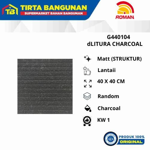 ROMAN KERAMIK 40 X 40 CM FLOOR TILE G440104 dLITURA CHARCOAL / KERAMIK LANTAI KW 1