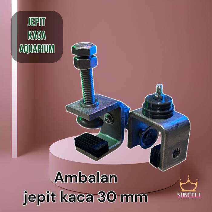 Jepit kaca clamp klem 30 mm untuk Aquarium kaca tebal diatas 10 mm