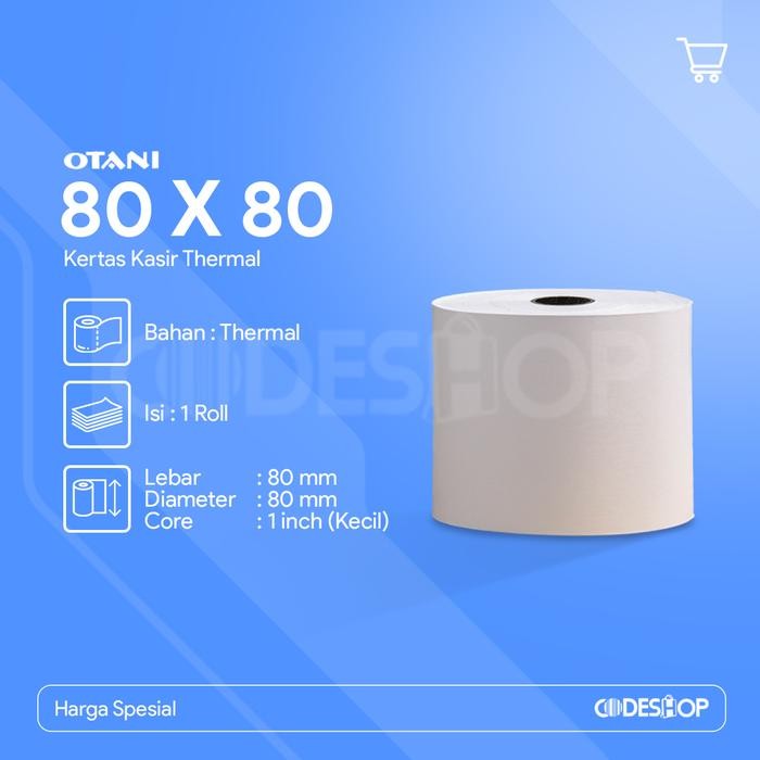 KERTAS THERMAL OTANI 80 X 80 MM OTANI ROLL KERTAS KASIR THERMAL EPSON