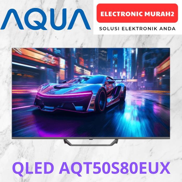 AQUA  AQT50S80EUX QLED GOOGLE TV 50INCH