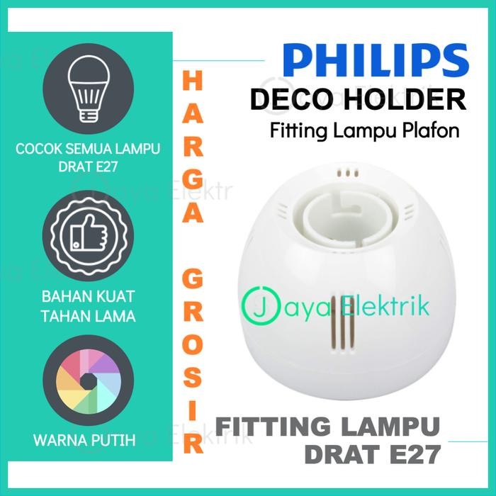 BERKUALITAS Fitting Plafon PHILIPS Deco Holder Putih E27 - Rumah Lampu PHILIPS Essential Grosir